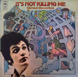 Michael Bloomfield -1969 Michael Bloomfield -1969