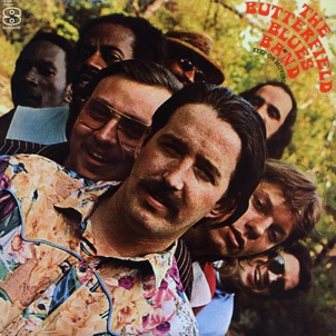 Butterfield Blues Band - 1969 Butterfield Blues Band - 1969