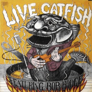 Catfish Featuring Bob Hodge - 1970