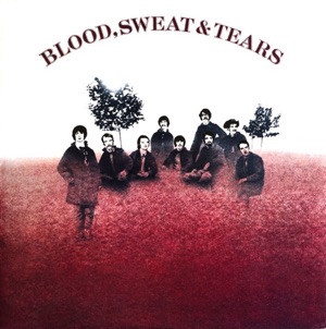 Blood, Sweat & Tears - 1968 Blood, Sweat & Tears - 1968