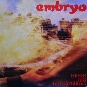 Embryo - 1972 Embryo - 1972
