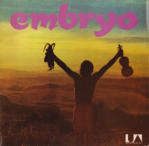 Embryo - 1971 Embryo - 1971