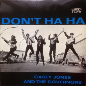 Casey Jones & The Governors - 1964 Casey Jones & The Governors - 1964