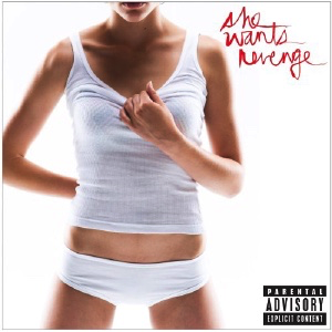 She Wants Revenge - 2006 She Wants Revenge - 2006