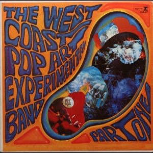 West Coast Pop Art Experimental Band - 1967 West Coast Pop Art Experimental Band - 1967